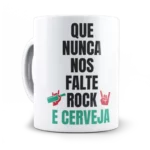 Caneca que nunca nos falte rock e cerveja