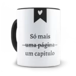 Caneca só mais um capítulo