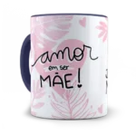 Caneca Amor de Mãe,