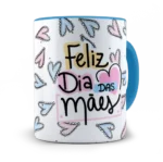 Caneca Feliz dia das mães. Em Casa a gente conversa.