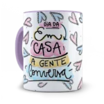 Caneca Feliz dia das mães. Em Casa a gente conversa.