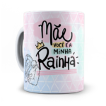 Mãe Você é Minha Rainha