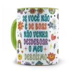 Se você não é de boa...