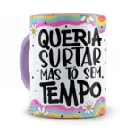 Queria Surtar Mas Tô Sem Tempo